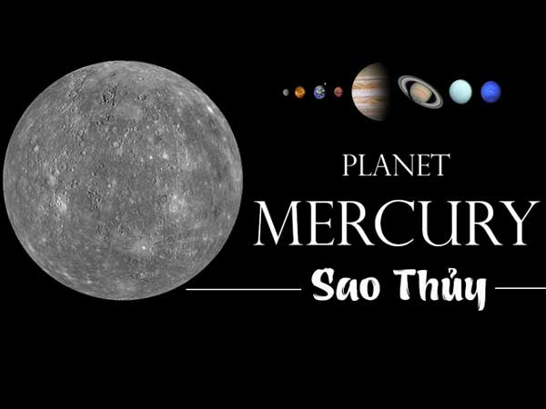Hành tinh số 1: Sao Thuỷ (Mercury)