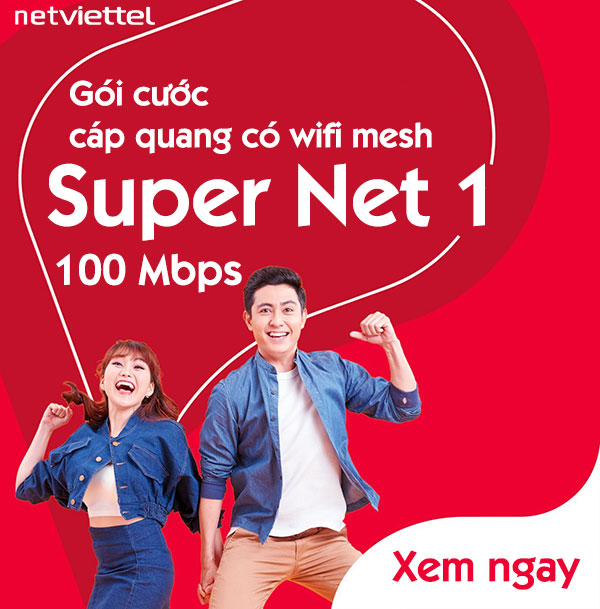 Gói Internet Super Net 1 (100 Mbps Mesh) | Trung tâm KD Viettel