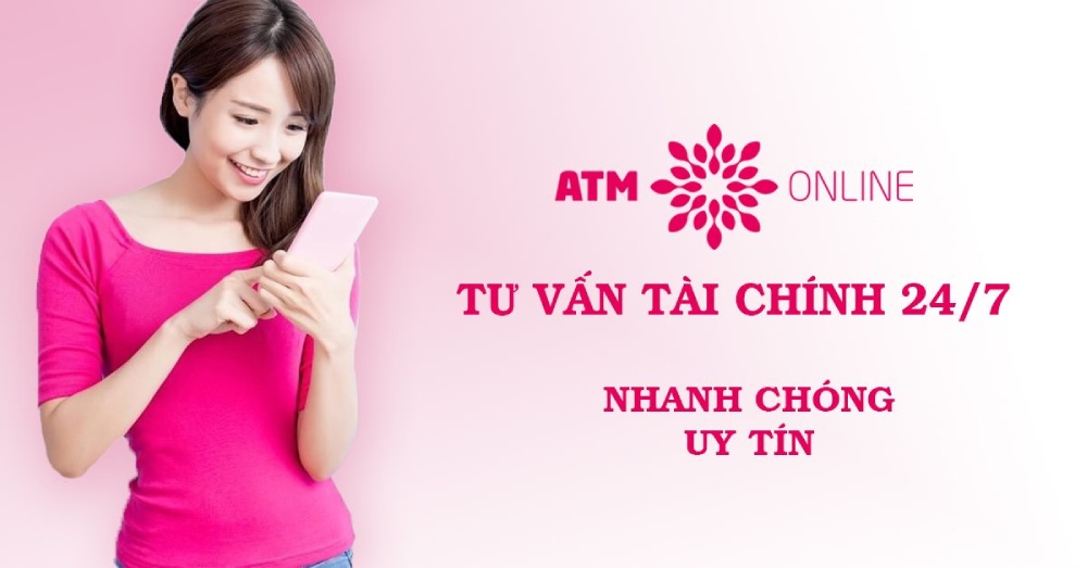 ATM Online - Vay online tới 15 triệu chỉ với CMND, giải ngân sau 15p - Vay Siêu Tốc