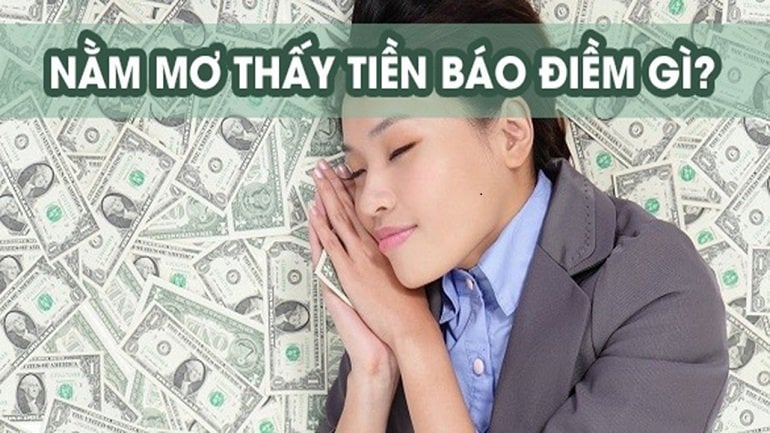 Nằm mơ thấy tiền nên đặt cược vào con số nào? Bạn nên đặt cược vào con số nào? Đó là may mắn hay xui xẻo? -Bức tranh 1