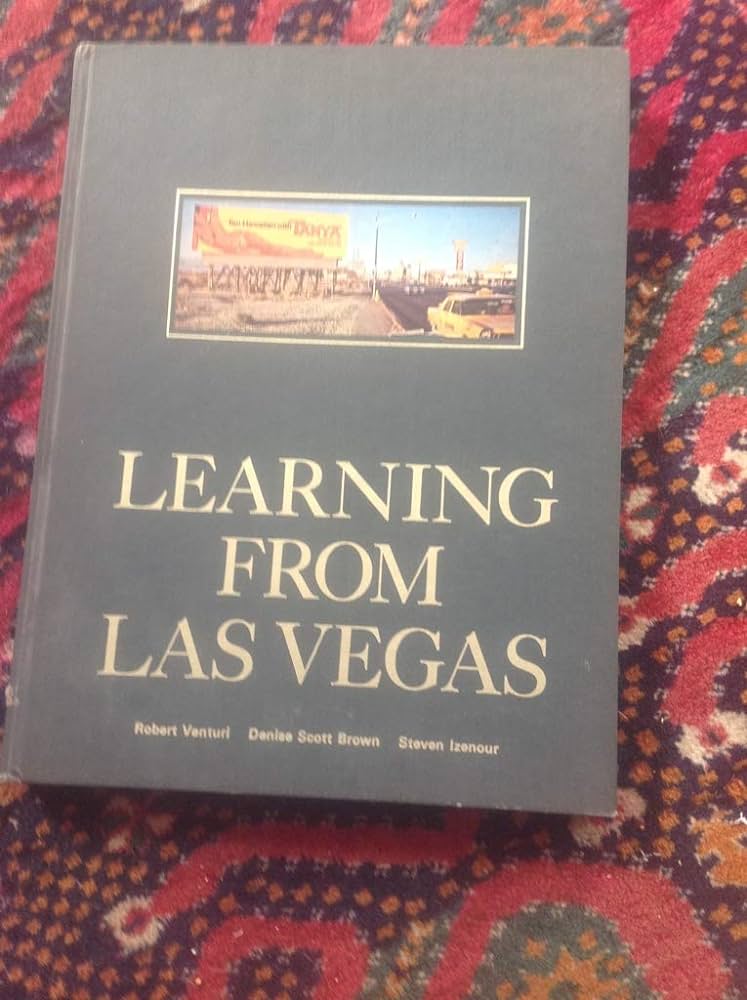 Learning from Las Vegas: Robert Venturi, Denise Scott Brown, Steven Izenour: 9780262220156: Amazon.com: Books