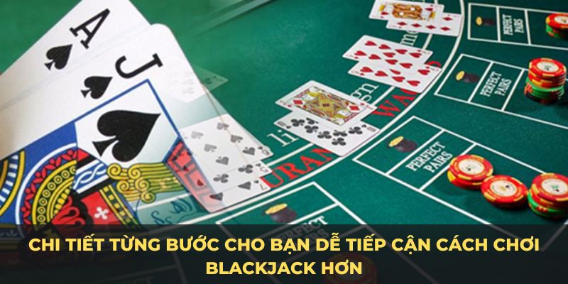 Cách chơi Blackjack – Bí quyết thắng lớn ở VN88